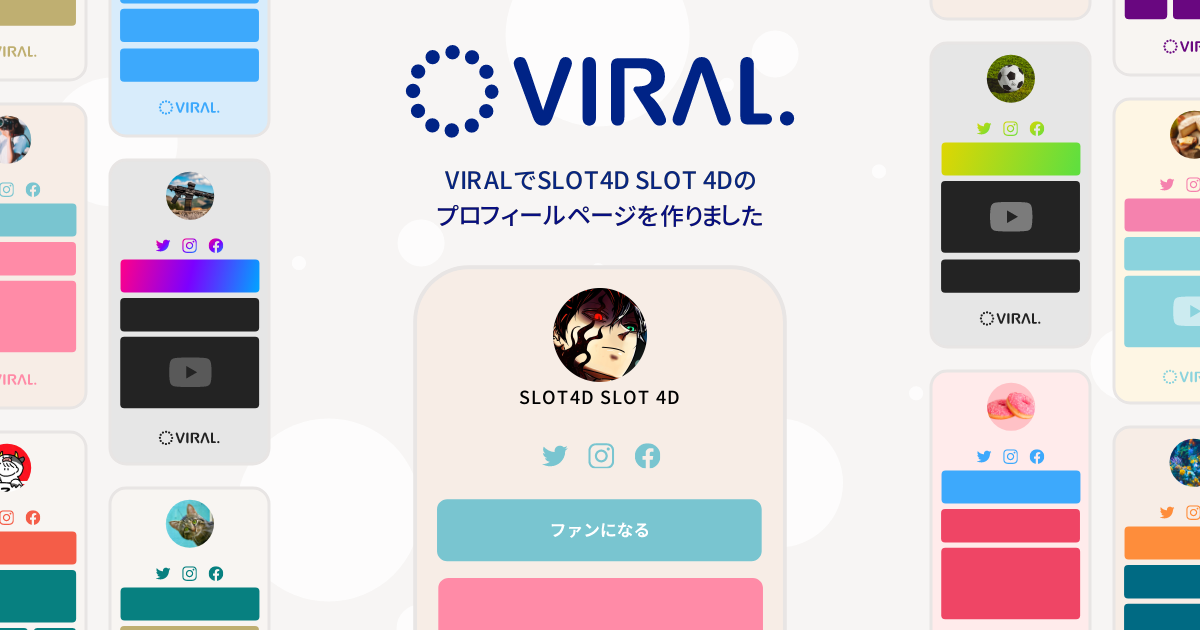 SLOT4D SLOT 4Dのプロフィール｜VIRAL(バイラル)